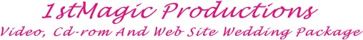 1stMagic Productions Wedding Package