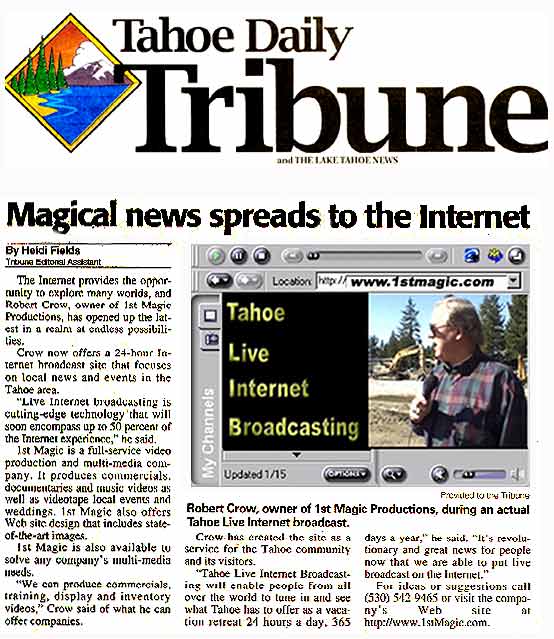 What the local press is saying about Tahoe Live Inernet Broadcasting
